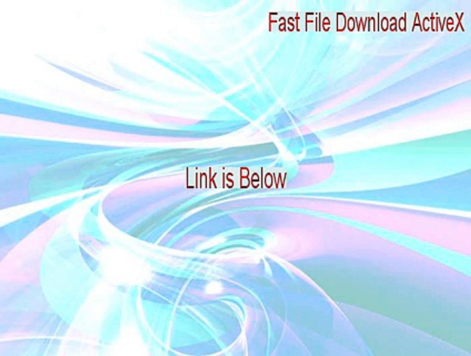 Fast File Download ActiveX Free Download (Download Now 2015)