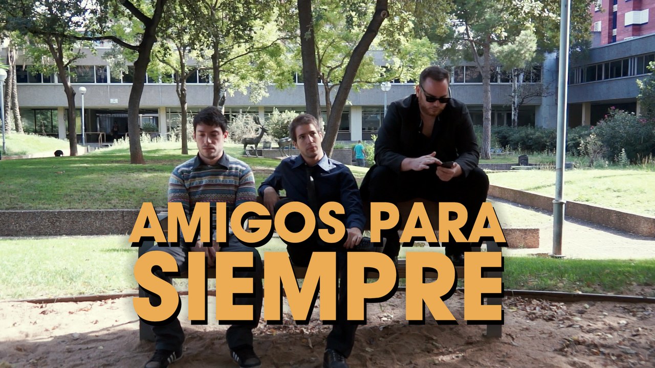 Haciendo la Mierda - Amigos para Siempre