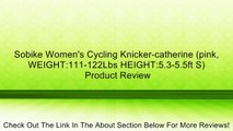 Sobike Women's Cycling Knicker-catherine (pink, WEIGHT:111-122Lbs HEIGHT:5.3-5.5ft S) Review