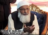 ZIKR-E QALBI PAS ANFAS by Hazrat Major ® Ghulam Muhammad