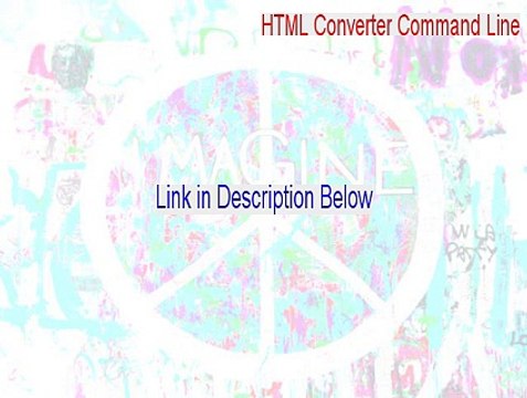 HTML Converter Command Line Serial (Download Now 2015)