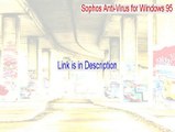 Sophos Anti-Virus for Windows 95/98/ME Key Gen [Download Now 2015]