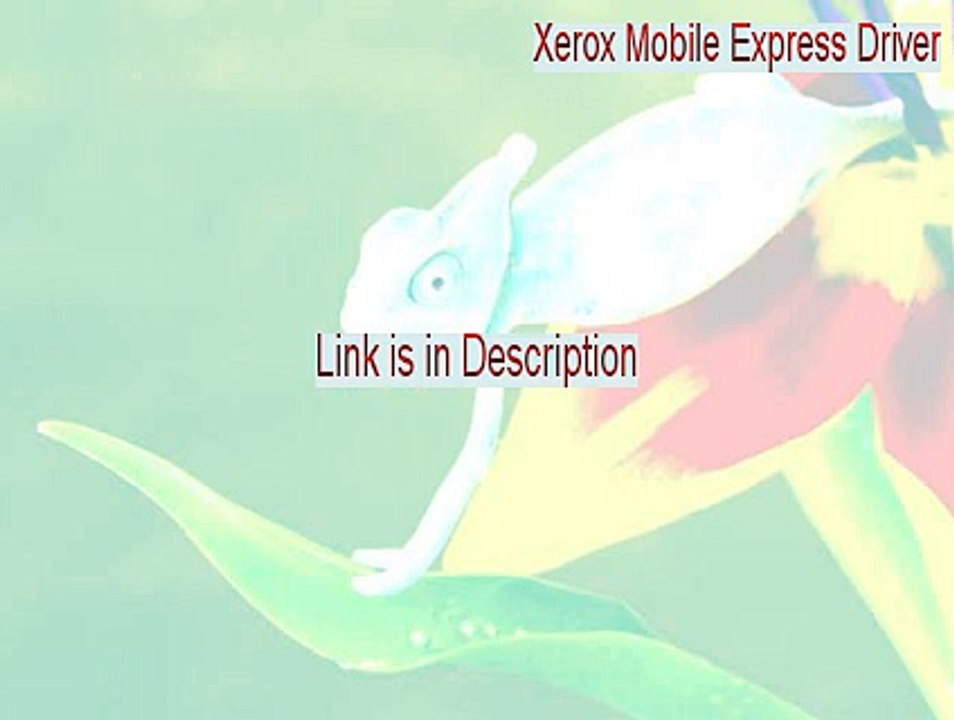Xerox Mobile Express Driver Key Gen [xerox mobile express driver windows xp 2015]