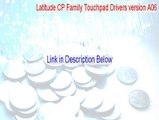Latitude CP Family Touchpad Drivers version A06 Cracked (Latitude CP Family Touchpad Drivers version A06)