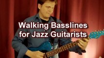 Jazz Guitar: Walking Bass Lines with Chords - Jazz Guitar Lesson