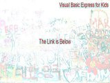 Visual Basic Express for Kids Serial [Free Download 2015]