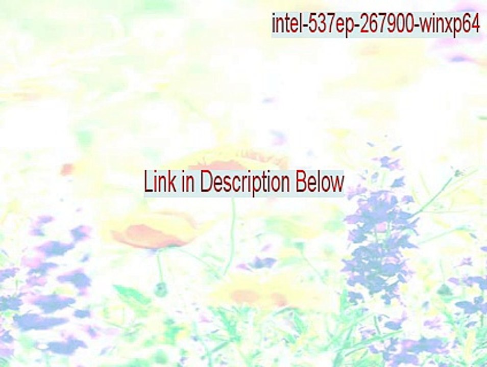 intel-537ep-267900-winxp64.exe Keygen - Download Here
