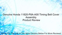 Genuine Honda 11820-P8A-A00 Timing Belt Cover Assembly Review
