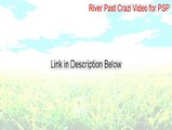 River Past Crazi Video for PSP Crack [River Past Crazi Video for PSP]