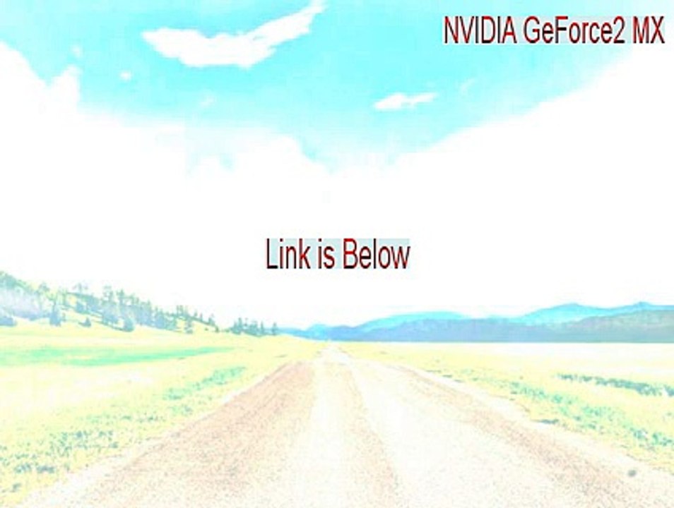 NVIDIA GeForce2 MX Crack [nvidia geforce2 mx 200 specs 2015]