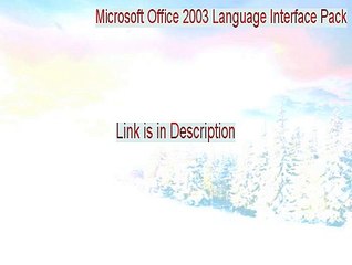 Microsoft Office 2003 Language Interface Pack Free Download [Free Download 2015]