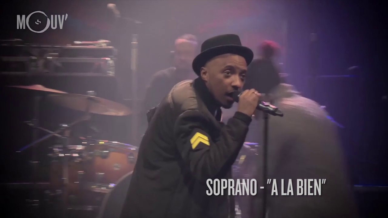 SOPRANO - A la bien (version Mouv' Live Show)