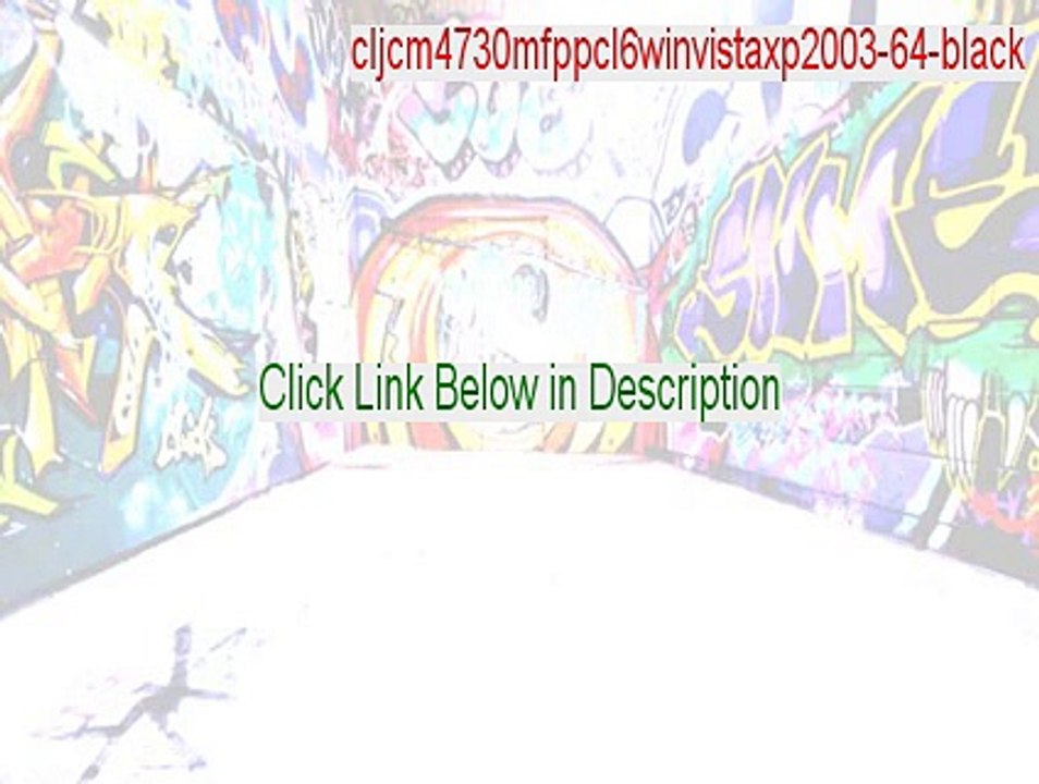 cljcm4730mfppcl6winvistaxp2003-64-black.exe Full Download (Free Download 2015)