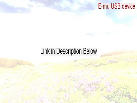 E-mu USB device, Interface 0 Download Free [E-mu USB devicee-mu usb-audio/midi 1.0 device]