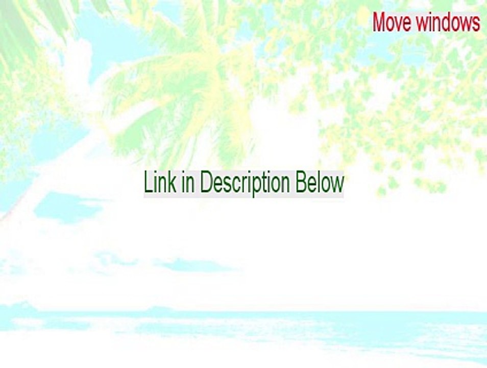 Move windows Full Download - Instant Download (2015)