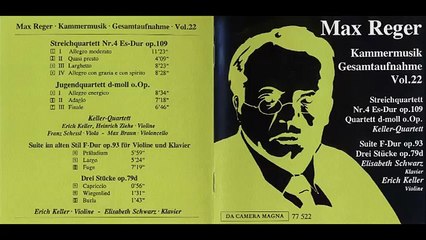 REGER Suite, violin piano Op.79d (1901/2) - E.Keller, E.Schwarz