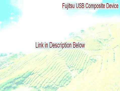 Fujitsu USB Composite Device Crack - Fujitsu USB Composite Devicefujitsu usb composite device 2015