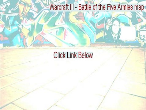 Warcraft III - Battle of the Five Armies map Full - Download Here [2015]