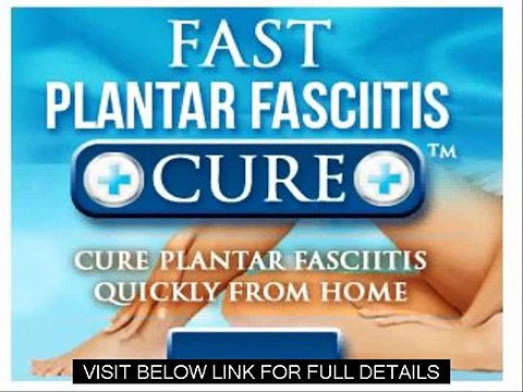 Bottom Of Foot Pain Fast Plantar Fasciitis Cure Program Review Guide