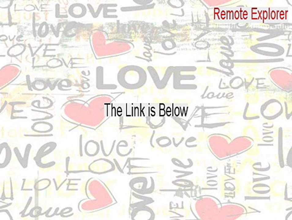 Remote Explorer Full (Download Here)