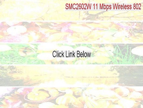 SMC2602W 11 Mbps Wireless 802.11 Adapter Key Gen - smc2602w 11mbps wireless 802.11 adapter driver 2015