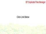 EF Duplicate Files Manager Key Gen [ef duplicate files manager serial]