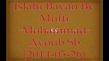 Islahi Bayan By Mufti Mohammad Ayoub Sb (2014-05-26)