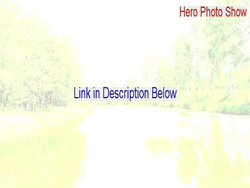 Hero Photo Show Free Download (Legit Download)
