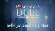 Belle joueuse de poker - Derrière les coulisses | Duel PokerStars.be