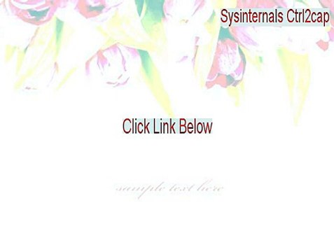 Sysinternals Ctrl2cap Key Gen - Download Here (2015)