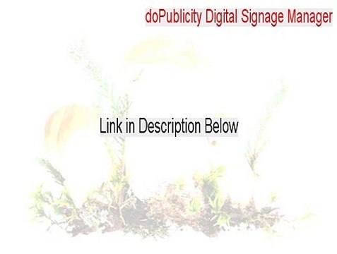 doPublicity Digital Signage Manager Free Download (dopublicity digital signage manager pro full)