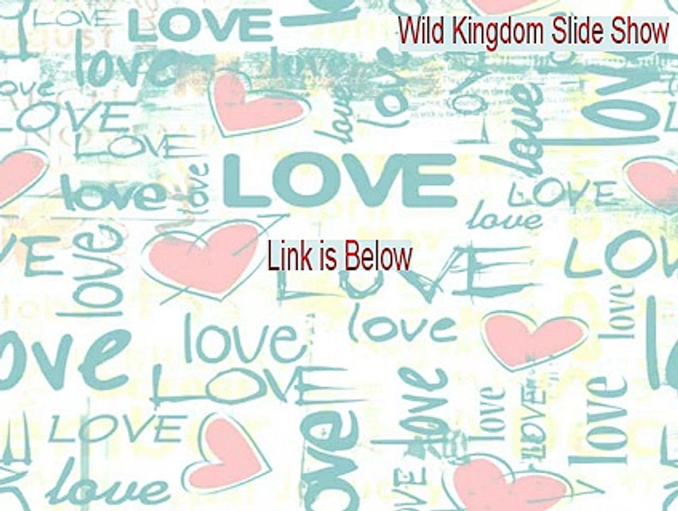 Wild Kingdom Slide Show Full Download - Instant Download 2015