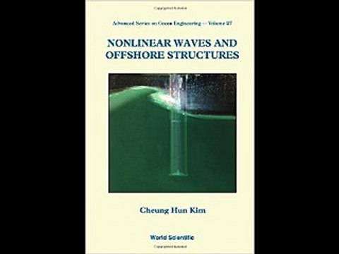 Nonlinear Waves and Offshore Structures (Advanced Series on Ocean Engineering) (Advanced Series on