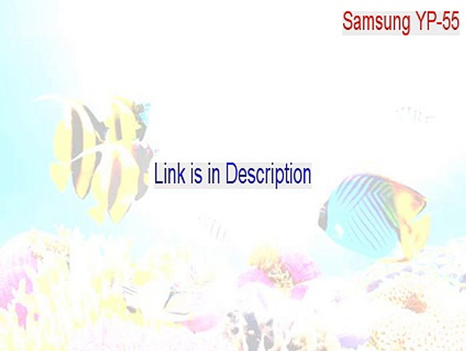 Samsung YP-55 Crack (Download Here 2015)