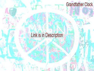 Grandfather Clock Crack (Instant Download)