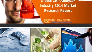 Global CRP Analyzer Industry 2014 Market Positions, Size, Share, Trends