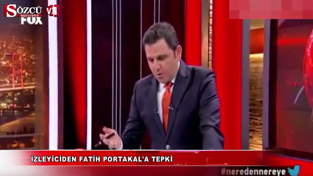 İzleyiciden Fatih Portakal'a tepki