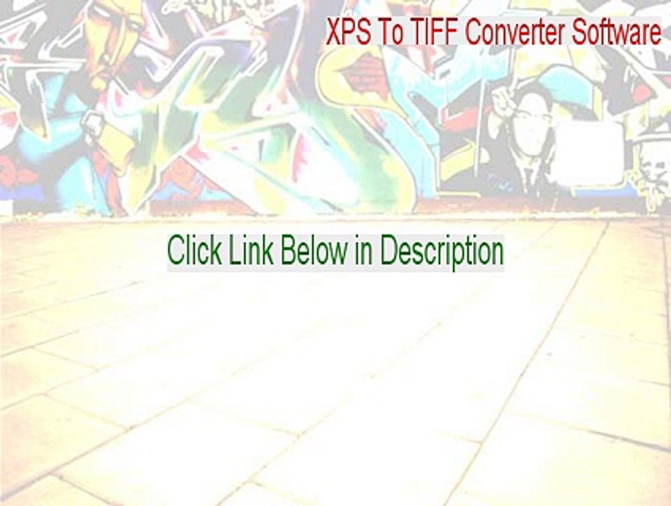 XPS To TIFF Converter Software Download Free [Free Download 2015]