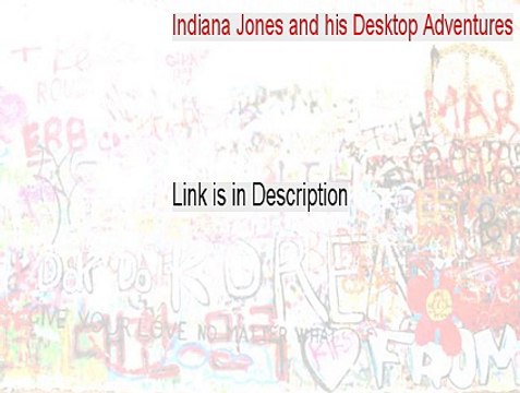 Indiana Jones and his Desktop Adventures Key Gen (Indiana Jones and his Desktop Adventuresindiana jones and his desktop adventures 2015)