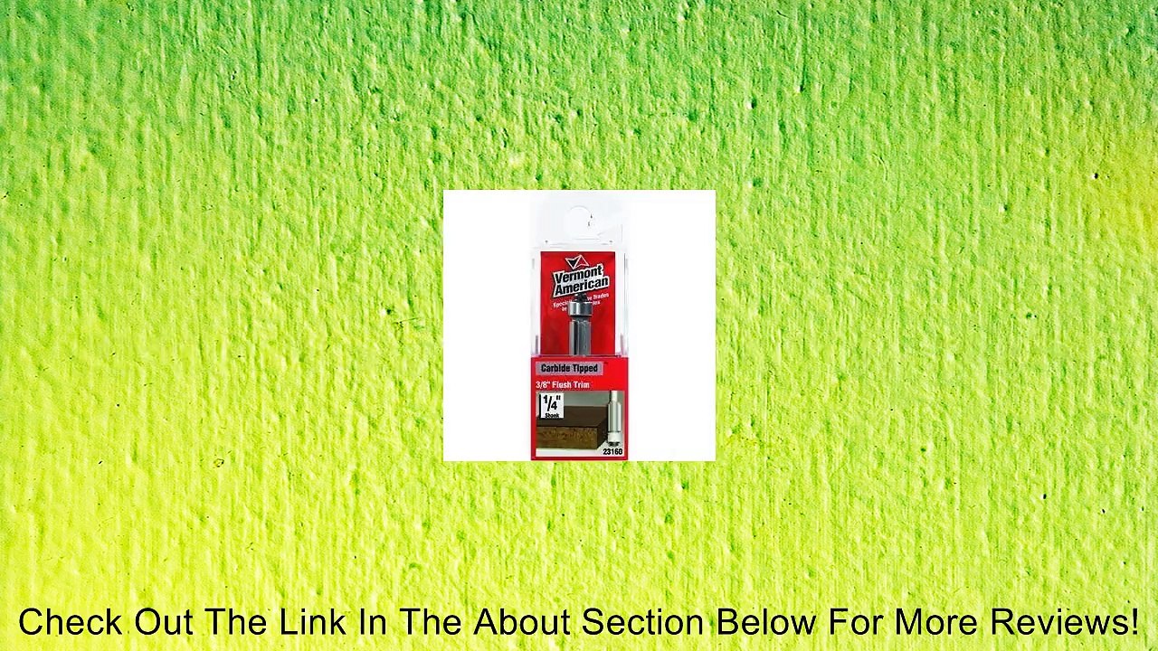 Vermont American 23160 3/8-by-9/16-Inch Flush Trim Router Bit, 1/4-Inch Shank Review