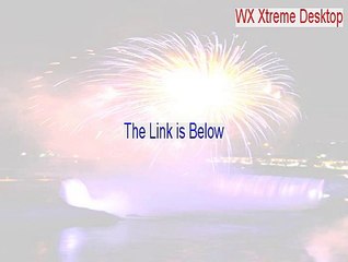 WX Xtreme Desktop Free Download - Legit Download 2015