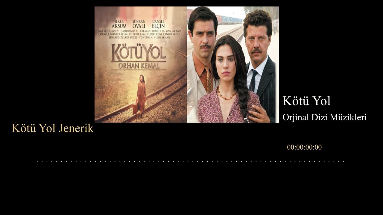 Kötü Yol ( Orjinal Dizi Müzikleri ) - Kötü Yol Jenerik