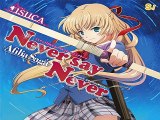ISUCA-イスカ-　OPテーマFull 「Never say Never」