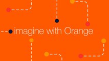 imagine with Orange (40')