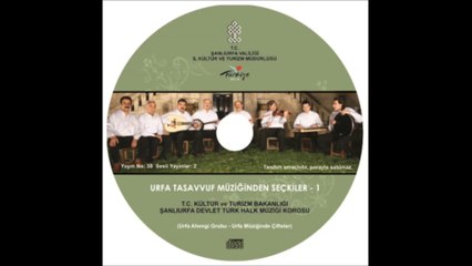 URFA TASAVVUF MÜZİĞİNDEN SEÇKİLER  ( 1 )