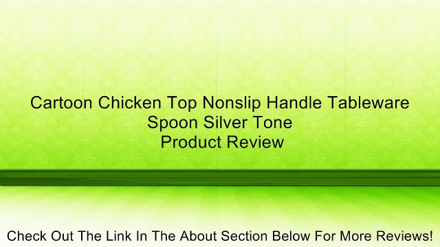 Cartoon Chicken Top Nonslip Handle Tableware Spoon Silver Tone Review