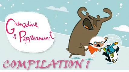 Grenadine and Peppermint - Compilation (More than 30 min of cartoon)