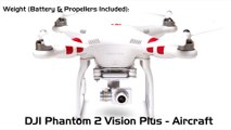 Quadcopter DJI Phantom 2 Vision Plus - Aircraft Specs