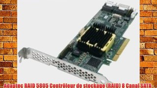 Adaptec RAID 5805 Contr?leur de stockage (RAID) 8 Canal SATA-300 / SAS faible encombrement