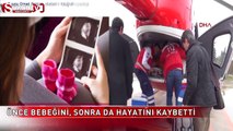 Çocuğu için gün sayarken hem eşini hem bebeğini kaybetti